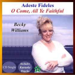 Adeste Fideles (oh Come All Ye Faithful) (cd Single) By Becky Wi - (listed on pcsure Listing Gateway)